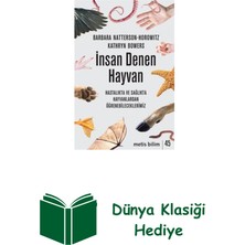 Metis Yayınları Insan Denen Hayvan - Hastalıkta ve Sağlıkta Hay... + Dünya Klasiği Hediye