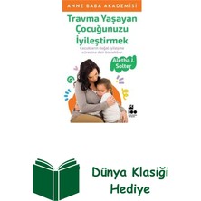 Doğan Kitap Travma Yaşayan Çocuğunuzu Iyileştirmek + Dünya Klasiği Hediye