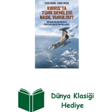 Kronik Kitap Kıbrıs'ta Türk Gemileri Nasıl Vuruldu? Son Tanı... + Dünya Klasiği Hediye