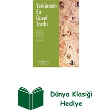 İş Bankası Kültür Yayınları Yerkürenin En Güzel Tarihi + Dünya Klasiği Hediye