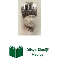 İş Bankası Kültür Yayınları Atatürk - Kurucu Felsefenin Evrimi + Dünya Klasiği Hediye