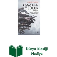 İthaki Yayınları Yaşayan Ölüler: Sinema-Biyopolitika ve Felsefe + Dünya Klasiği Hediye