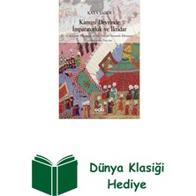 Yapı Kredi Yayınları Kanuni Devrinde Imparatorluk ve Iktidar + Dünya Klasiği Hediye