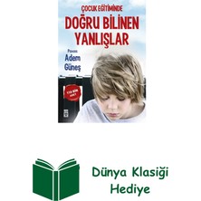 Timaş Yayınları Çocuk Eğitiminde Doğru Bilinen Yanlışlar + Dünya Klasiği Hediye