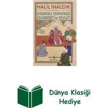 İş Bankası Kültür Yayınları Osmanlı Tarihinde Islamiyet ve Devlet - Seçme E... + Dünya Klasiği Hediye