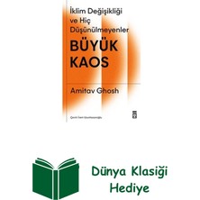 Timaş Yayınları Büyük Kaos: Iklim Değişikliği ve Hiç Düşünülmey... + Dünya Klasiği Hediye