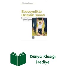 İletişim Yayınları Ebeveynlikte Ortaklık Sanatı: Çocuk Yetiştirirk... + Dünya Klasiği Hediye
