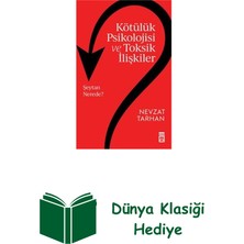 Timaş Yayınları Kötülük Psikolojisi ve Toksik Ilişkiler + Dünya Klasiği Hediye