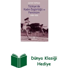 İş Bankası Kültür Yayınları Türkiye'de Kadın Özgürlüğü ve Feminizm 1908 - 1935 + Dünya Klasiği Hediye