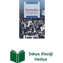 İletişim Yayınları Particiler - Türkiye'de Partiler ve Sosyal Ağla... + Dünya Klasiği Hediye