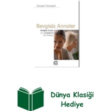 İletişim Yayınları Sevgisiz Anneler - Yetişkin Kızlar Için Iyileşt... + Dünya Klasiği Hediye