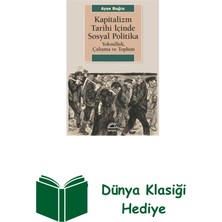 İletişim Yayınları Kapitalizm Tarihi Içinde Sosyal Politika - Yoks... + Dünya Klasiği Hediye