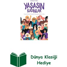 Doğan Kitap Yaşasın Kadınlar - Türkiye'de Kadın Cinayetleri... + Dünya Klasiği Hediye