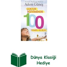 Timaş Yayınları Çocuk Eğitiminde 100 Temel Kural + Dünya Klasiği Hediye