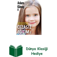 Timaş Yayınları Cezasız Eğitim 2-Pratik Uygulamalar ve Edinerek... + Dünya Klasiği Hediye