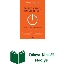 Kronik Kitap Ekranı Kapat Hayatını Aç! Dijital Çağın Karanlı... + Dünya Klasiği Hediye