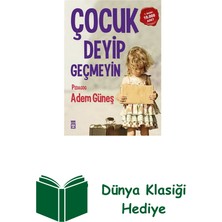 Timaş Yayınları Çocuk Deyip Geçmeyin + Dünya Klasiği Hediye