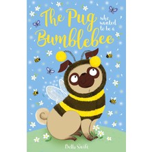 Maxi Trendy The Pug Who Wanted To Be A Bumblebee