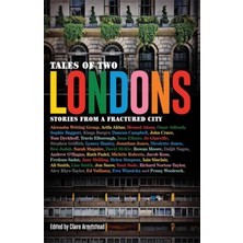 Maxi Trendy Tales Of Two Londons: Stories From A Fractured City