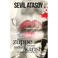 Maxi Trendy Züppe Kocanın Şarkıcı Karısı ve Başka Nahoş Gerçekler
