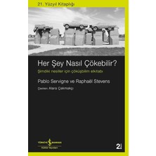 Maxi Trendy Her Şey Nasıl Çökebilir ?: Şimdiki Nesiller Için Çöküşbilim Elkitabı