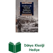 İletişim Yayınları Türkiye'de Siyasal Şiddetin Boyutları + Dünya Klasiği Hediye