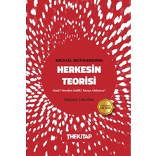 Herkesin Teorisi: Kimiz? Nereden Geldik? Nereye Gidiyoruz?