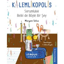 Sorumluluk Belki De Böyle Bir Şey - Kalemlikopolis