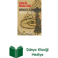 İş Bankası Kültür Yayınları Devlet-I Aliyye - Osmanlı Imparatorluğu Üzerine... + Dünya Klasiği Hediye