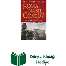 Kronik Kitap Roma Nasıl Çöktü? Bir Süpergücün Ölümü + Dünya Klasiği Hediye
