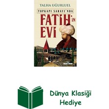 Timaş Yayınları Topkapı Sarayı'nda Fatih'in Evi + Dünya Klasiği Hediye