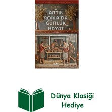 Antik Roma'da Günlük Hayat - Antik Uygarlıklard... + Dünya Klasiği Hediye