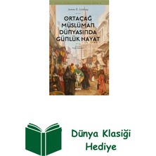 Ortaçağ Müslümann Dünyasında Günlük Hayat - Ant... + Dünya Klasiği Hediye