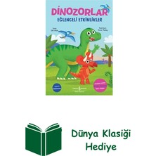 İş Bankası Kültür Yayınları Dinozorlar - Eğlenceli Etkinlikler + Dünya Klasiği Hediye