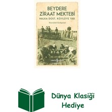 İş Bankası Kültür Yayınları Beydere Ziraat Mektebi - Halka Dost Köylüye Yar + Dünya Klasiği Hediye