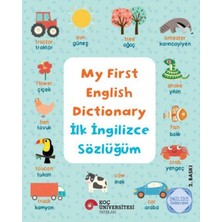 My Fırst Englısh Dıctıonary - Ilk Ingilizce Sözlüğüm Ingilizce Öğreniyorum