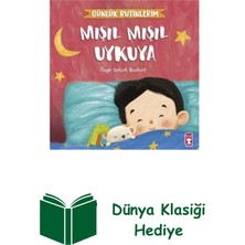 Timaş Çocuk Mışıl Mışıl Uykuya - Günlük Rutinlerim + Dünya Klasiği Hediye