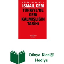 İş Bankası Kültür Yayınları Türkiye'de Geri Kalmışlığın Tarihi + Dünya Klasiği Hediye