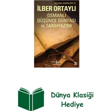 İş Bankası Kültür Yayınları Osmanlı Düşünce Dünyası ve Tarih Yazımı + Dünya Klasiği Hediye