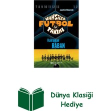 Epsilon Yayınevi Vahşiler Futbol Takımı 6-Kahraman Raban + Dünya Klasiği Hediye