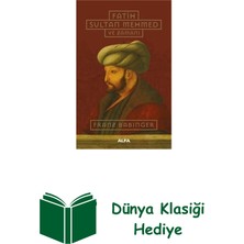 Fatih Sultan Mehmed ve Zamanı + Dünya Klasiği Hediye