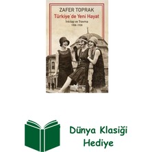 İş Bankası Kültür Yayınları Türkiye'de Yeni Hayat - Inkılap ve Travma 1908 ... + Dünya Klasiği Hediye