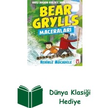 Timaş Çocuk Bear Grylls Maceraları - Nehirle Mücadele + Dünya Klasiği Hediye