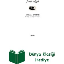 Alfa Yayınları Yaralı Zaman-Bir Doğu Yolculuğundan Notlar + Dünya Klasiği Hediye