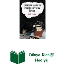 İletişim Yayınları Emine'nin Yanında Konuşulmayacak Şeyler + Dünya Klasiği Hediye