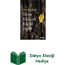 Can Yayınları Yetim Kalacak Küçük Şeyler + Dünya Klasiği Hediye