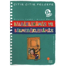 KSB Store Çıtır Çıtır Felsefe 6 - Bildiklerimiz ve Bilmediklerimiz