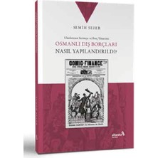 KSB Store Osmanlı Dış Borçları Nasıl Yapılandırıldı?