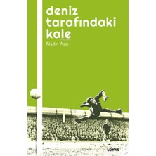 KSB Store Deniz Tarafındaki Kale - Futbol Üzerine Yazılar I