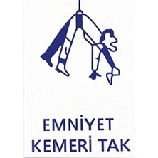 CATEKSSS Iş Güvenlik Uyarı Levhası Pvc 25X35 Emniyet Kemeri Tak